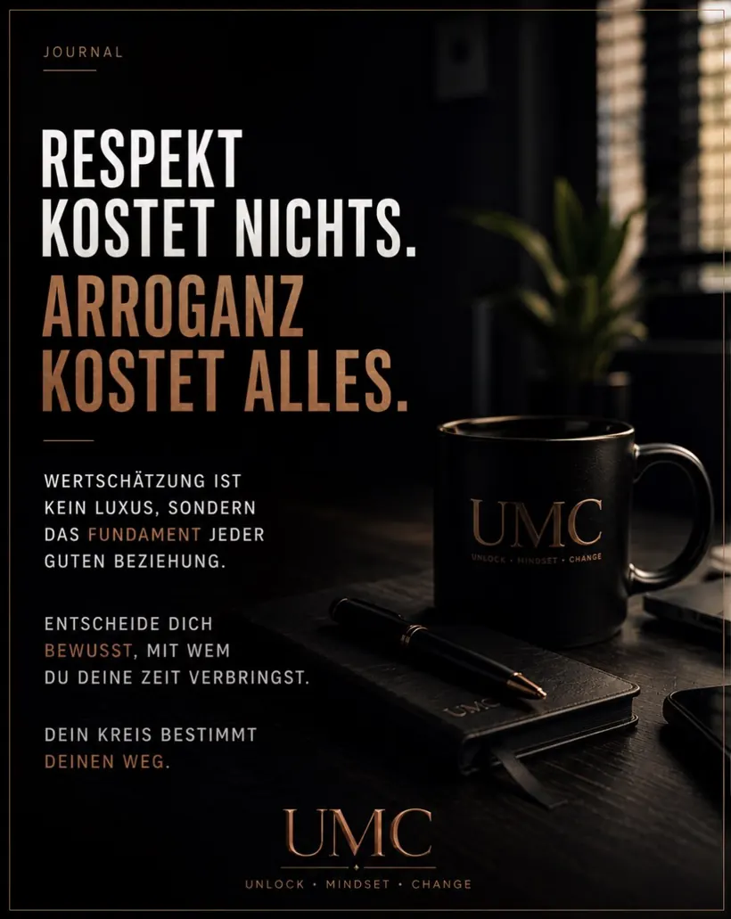 Respekt kostet nichts. Arroganz kostet alles.